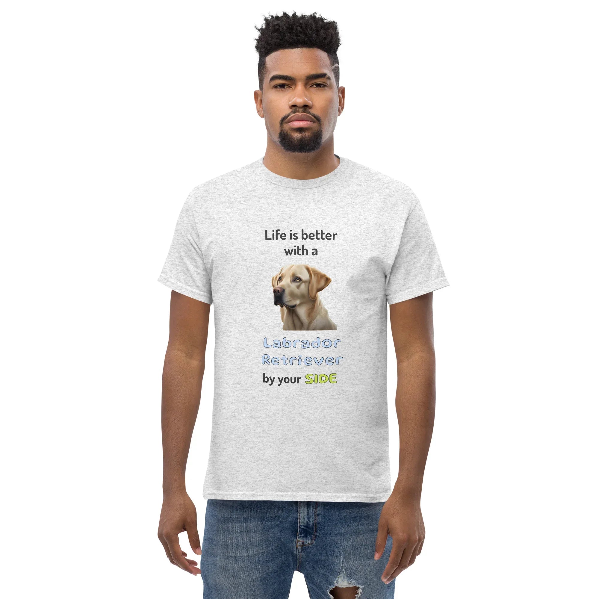 LIFE IS BETTER W/ LABRADOR RETRIEVER men's t-shirt - - Life is better series - Printoo Shop