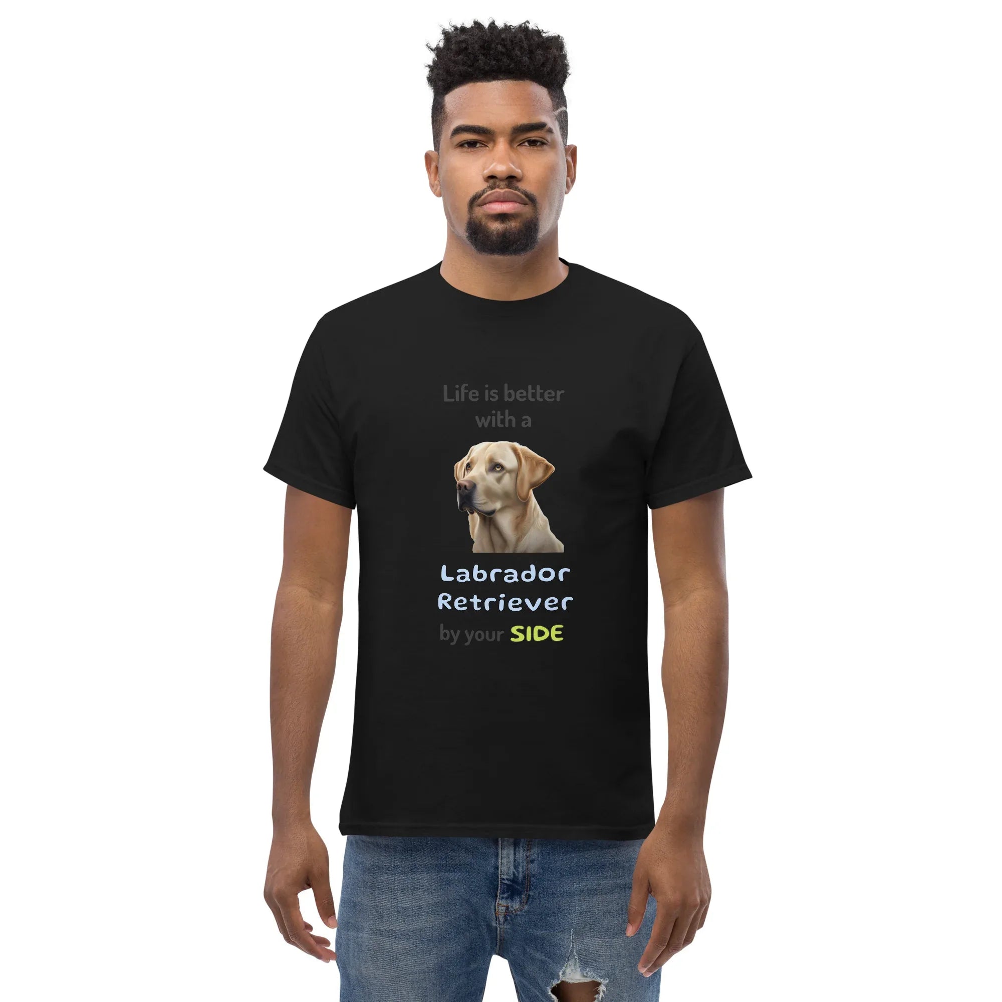 LIFE IS BETTER W/ LABRADOR RETRIEVER men's t-shirt - - Life is better series - Printoo Shop