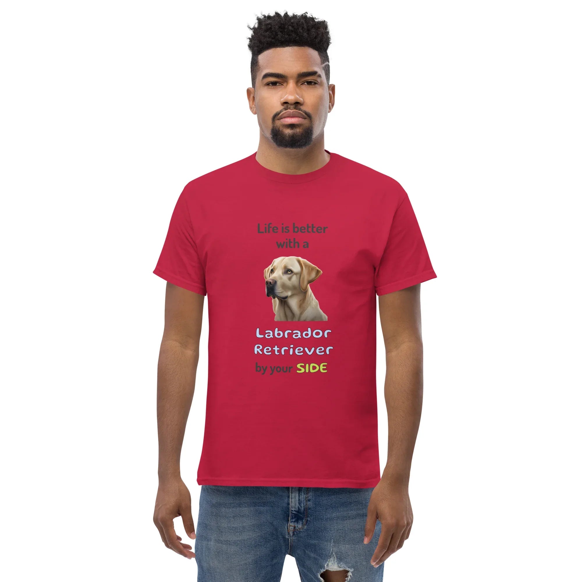 LIFE IS BETTER W/ LABRADOR RETRIEVER men's t-shirt - - Life is better series - Printoo Shop