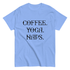 COFFEE YOGA NAPS unisex t-shirt - - Coffee shirts - Printoo Shop