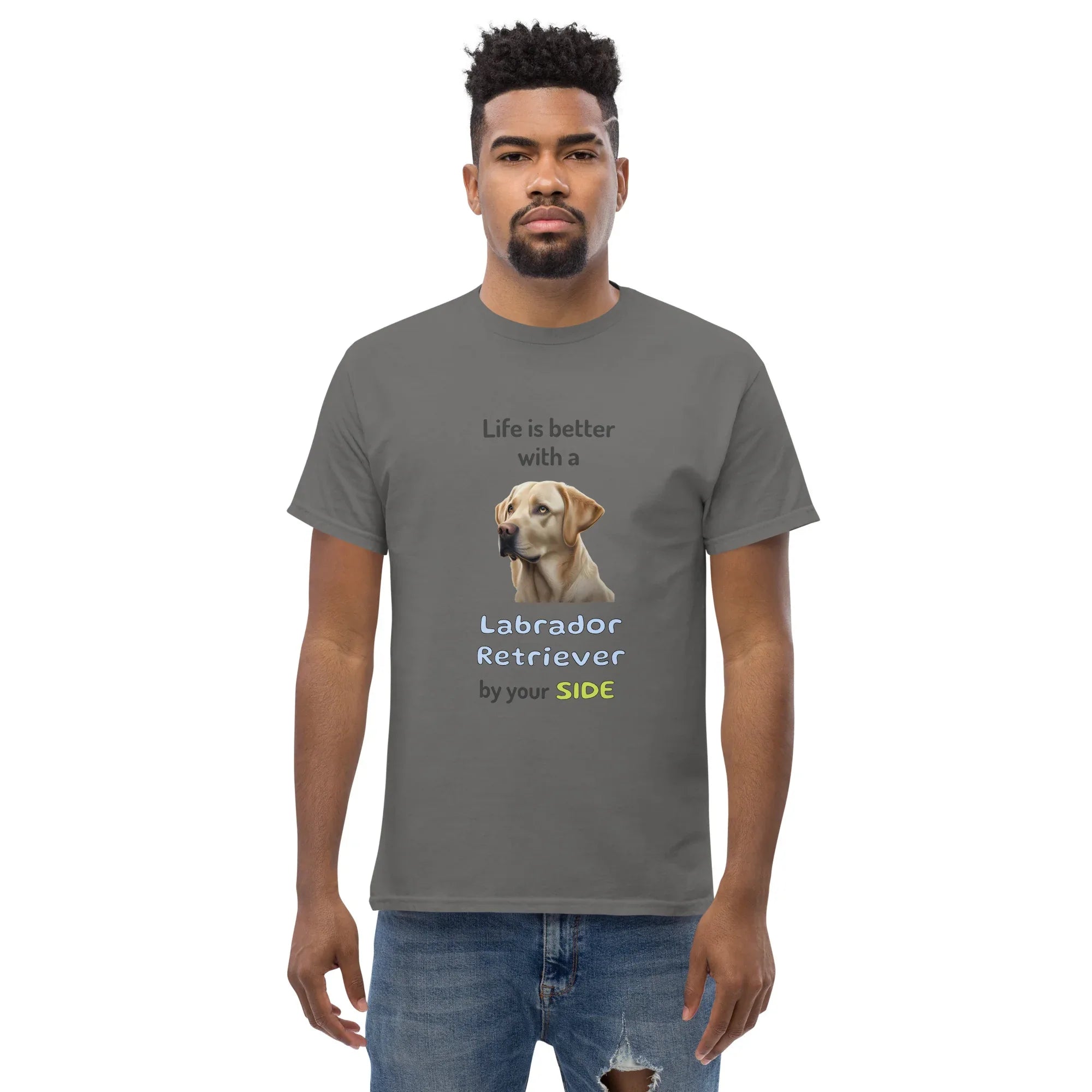 LIFE IS BETTER W/ LABRADOR RETRIEVER men's t-shirt - - Life is better series - Printoo Shop