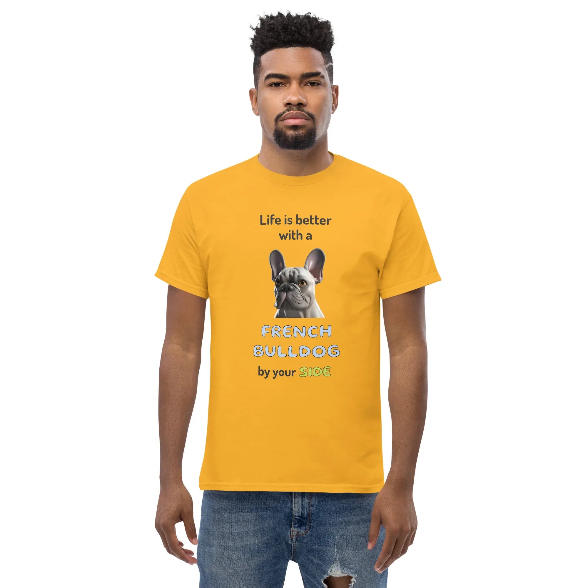 LIFE IS BETTER W/ FRENCH BULLDOG unisex t-shirt - - Life is better series - Printoo Shop
