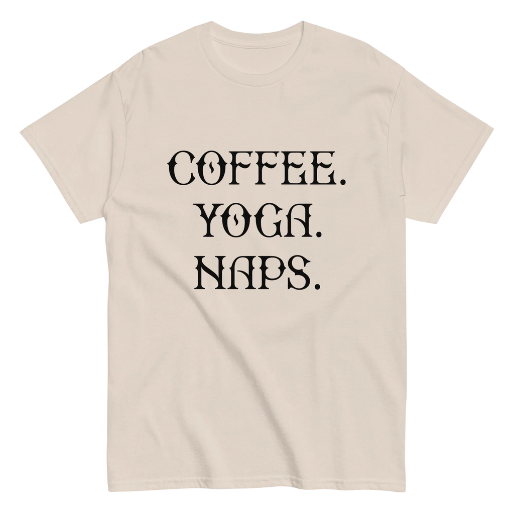 COFFEE YOGA NAPS unisex t-shirt - - Coffee shirts - Printoo Shop