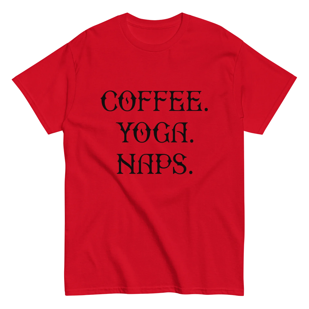 COFFEE YOGA NAPS unisex t-shirt - - Coffee shirts - Printoo Shop