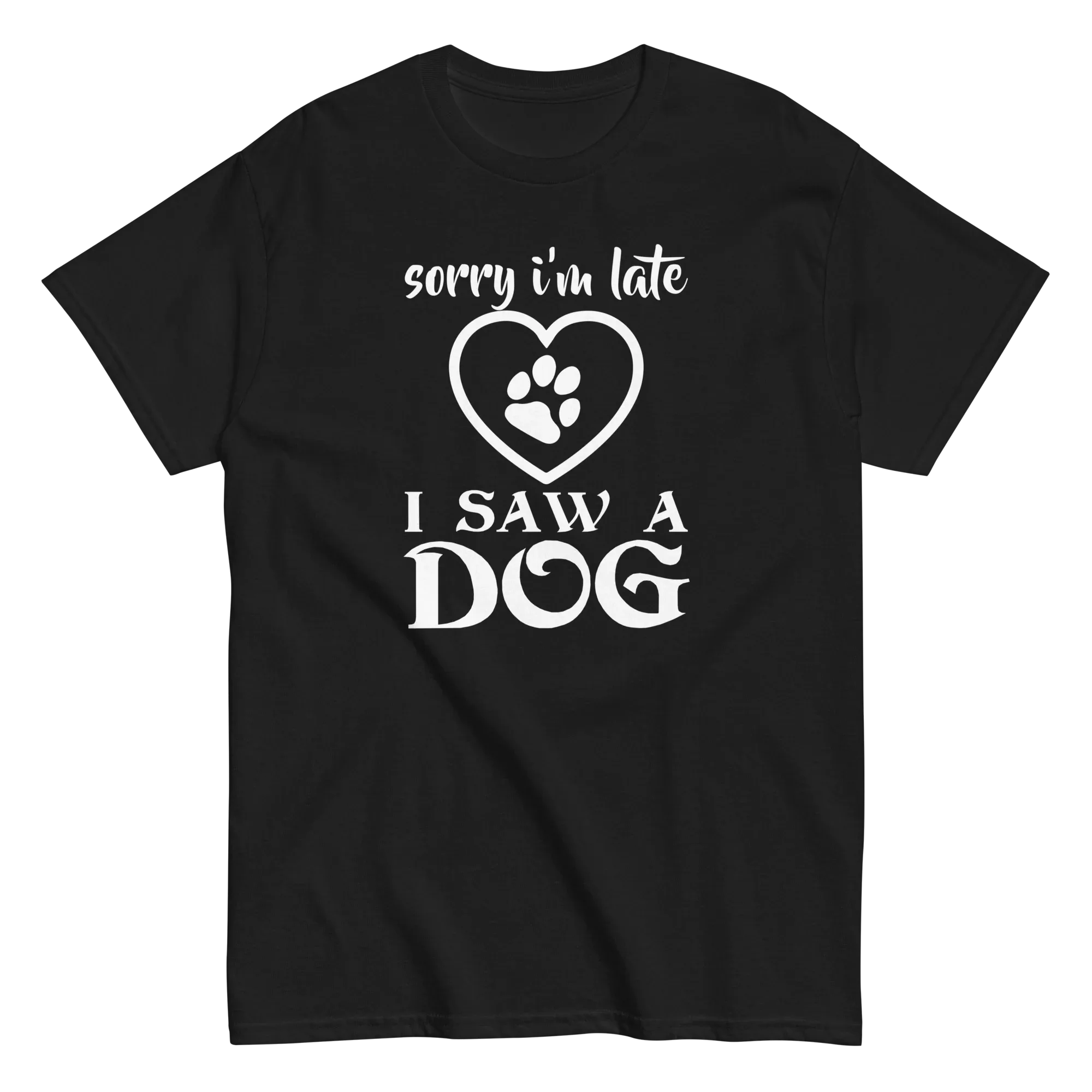 I SAW A DOG unisex t-shirt - - Dogs t-shirt - Printoo Shop