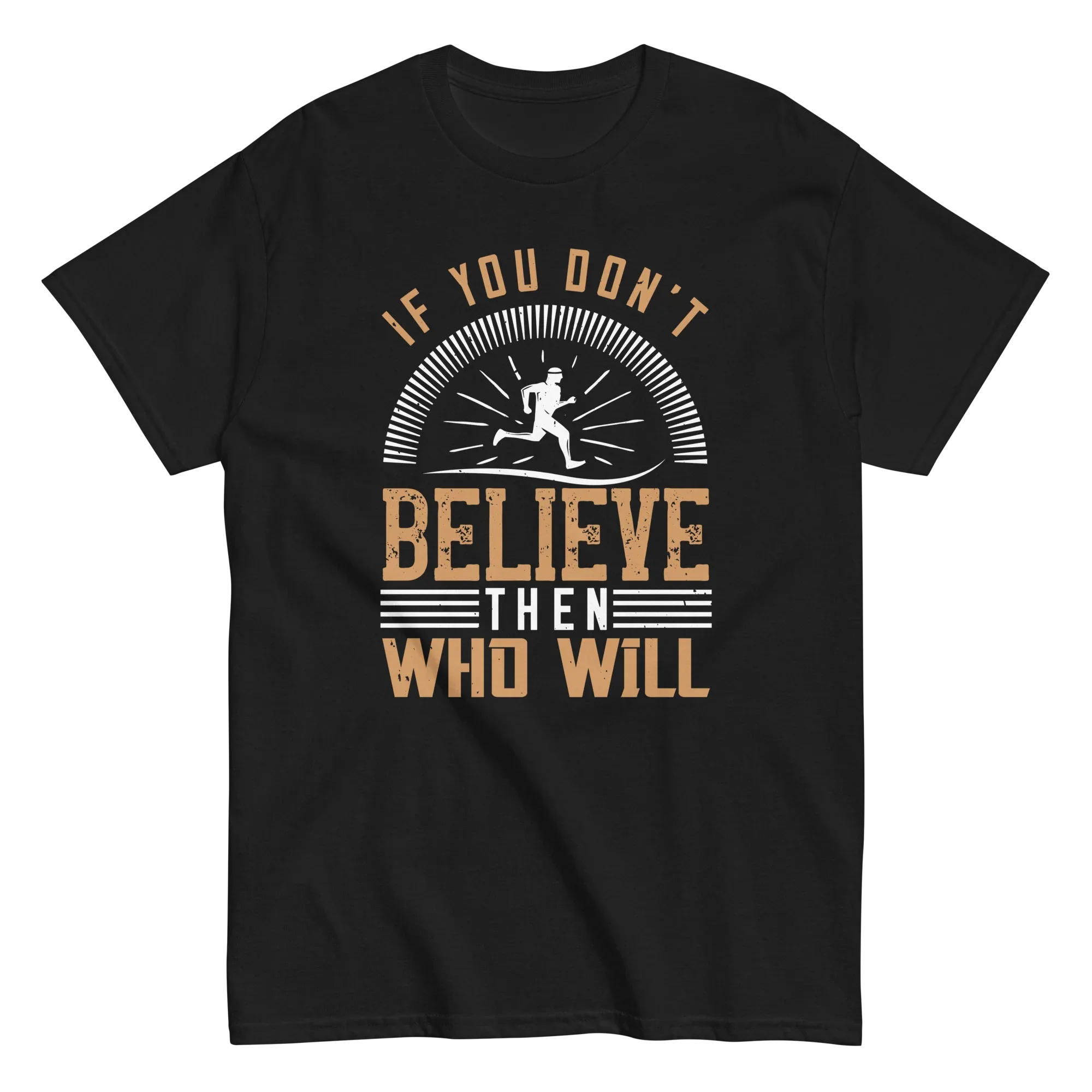 BELIEVE IT unisex t-shirt - - Running t-shirts - Printoo Shop