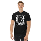 WHEN WORDS FAIL MUSIC SPEAKS unisex t-shirt - - Music t-shirts - Printoo Shop