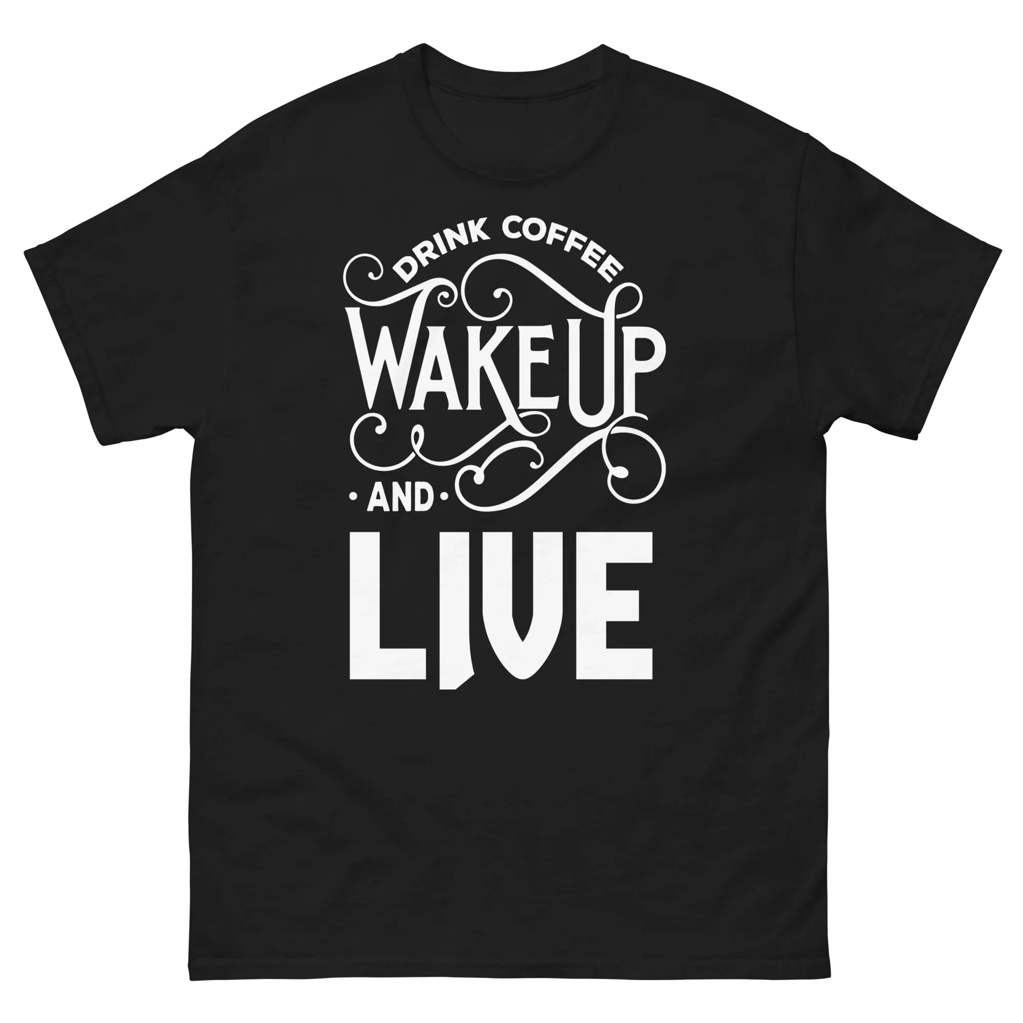 DRINK COFFEE WAKE UP AND LIVE unisex t-shirt - Printoo Shop - - t-shirt, unisex, Unisex Classic Tee | Gildan 5000