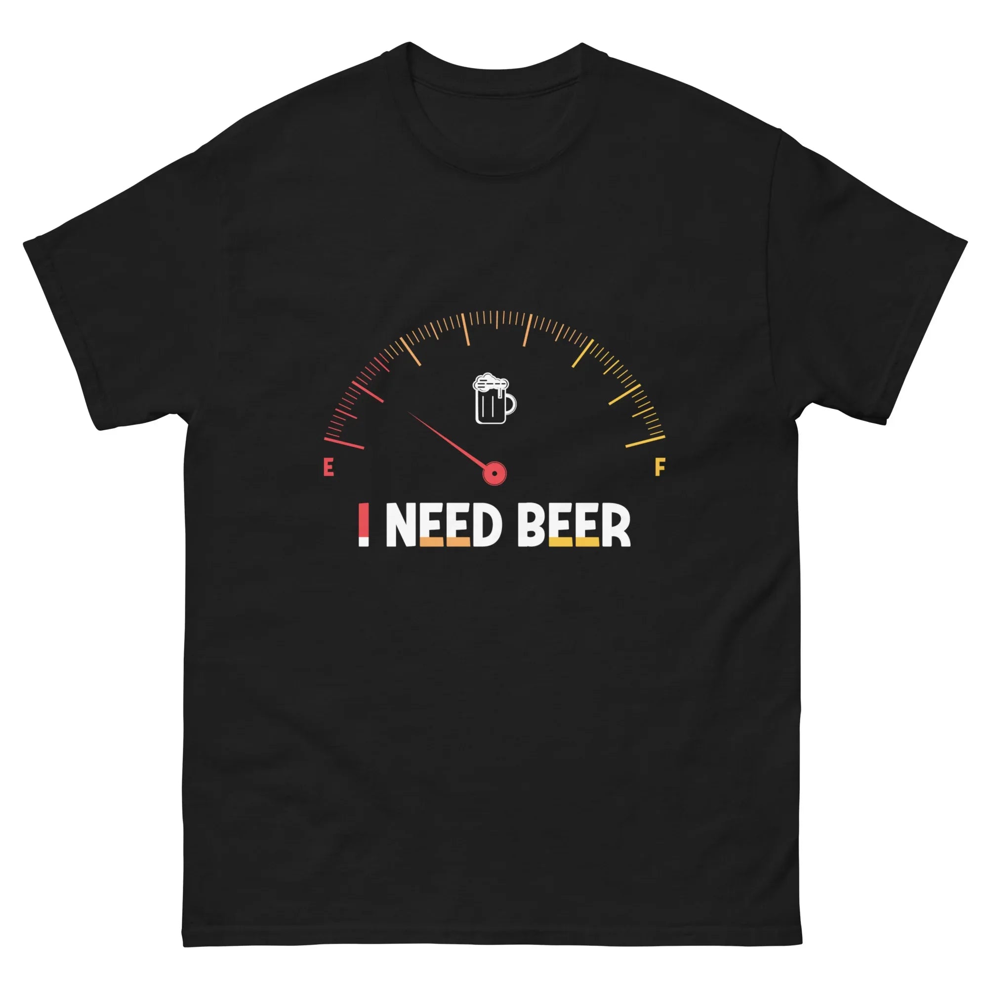 NEED BEER FUEL GAUGE unisex t-shirt - Printoo Shop - - Alcohol, beer, t-shirt, unisex, Unisex Classic Tee | Gildan 5000