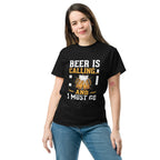 BEER IS CALLING FUNNY unisex t-shirt - - - Printoo Shop