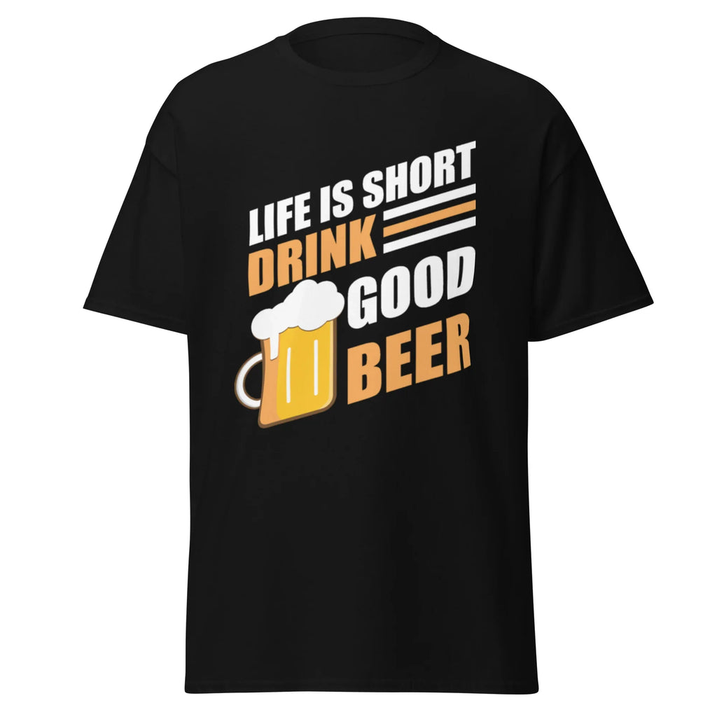 LIFE IS SHORT DRINK GOOD BEER unisex t-shirt - - - Printoo Shop