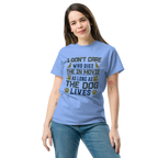 THE DOG LIVES unisex t-shirt - - Dogs t-shirt - Printoo Shop