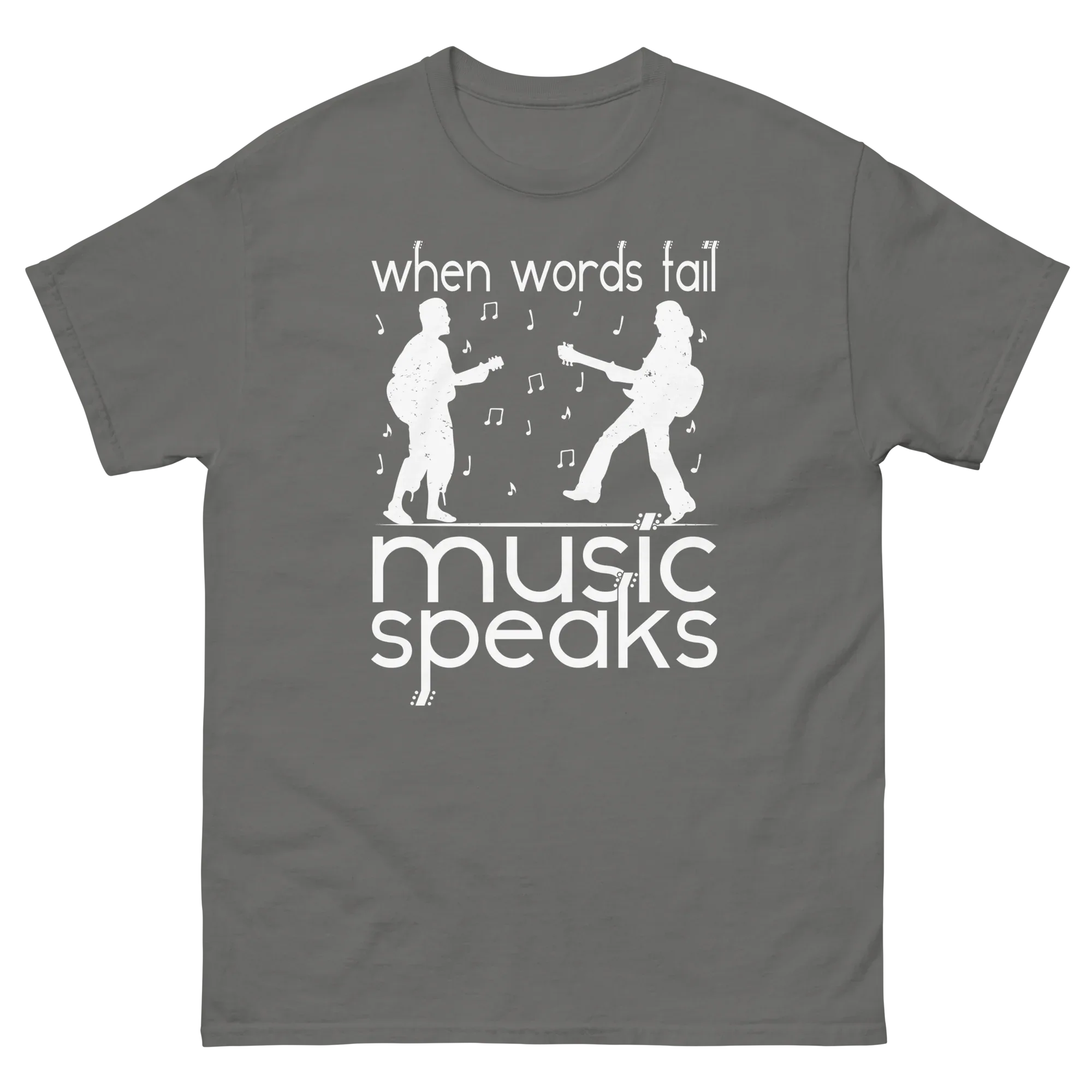 WHEN WORDS FAIL MUSIC SPEAKS unisex t-shirt - - Music t-shirts - Printoo Shop