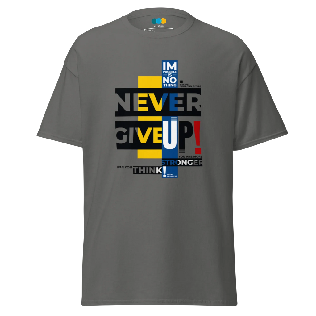 NEVER GIVE UP men’s t-shirt - Dark Heather / S - Printoo Shop - 3706269_15843