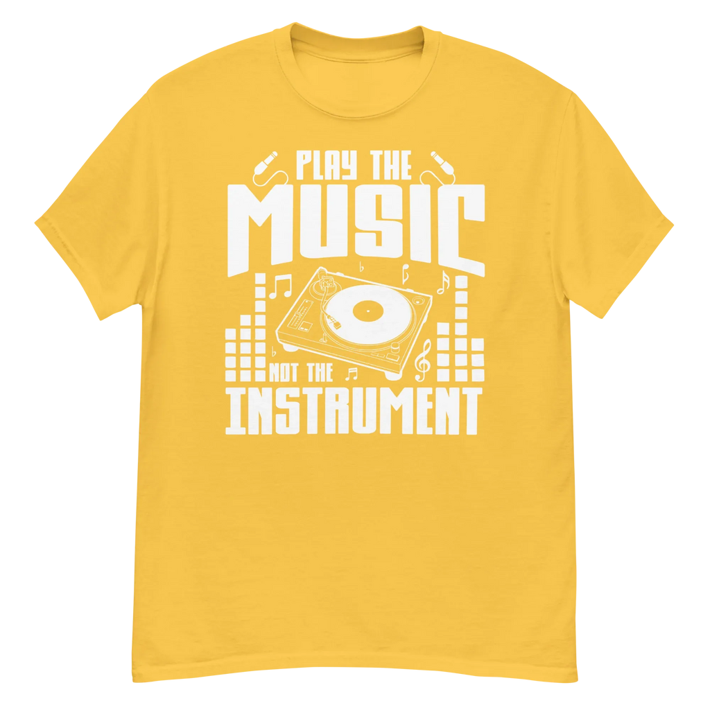 PLAY THE MUSIC NOT THE INSTRUMENT unisex t-shirt - - Music t-shirts - Printoo Shop