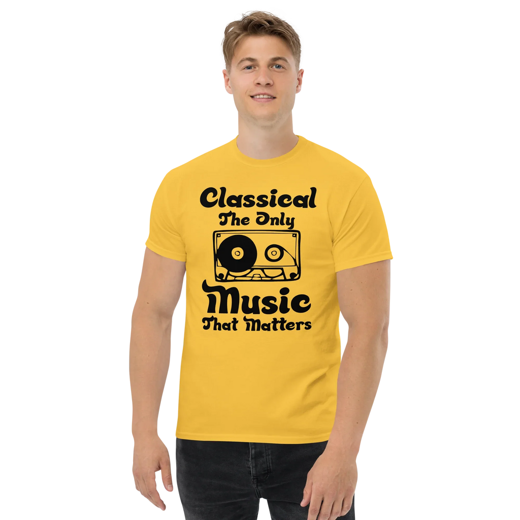 CLASSICAL THE ONLY MUSIC THAT MATTERS unisex t-shirt - - Music t-shirts - Printoo Shop