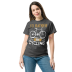 I'D RATHER BE CYCLING unisex t-shirt - - Bicycle t-shirts - Printoo Shop