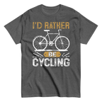 I'D RATHER BE CYCLING unisex t-shirt - - Bicycle t-shirts - Printoo Shop
