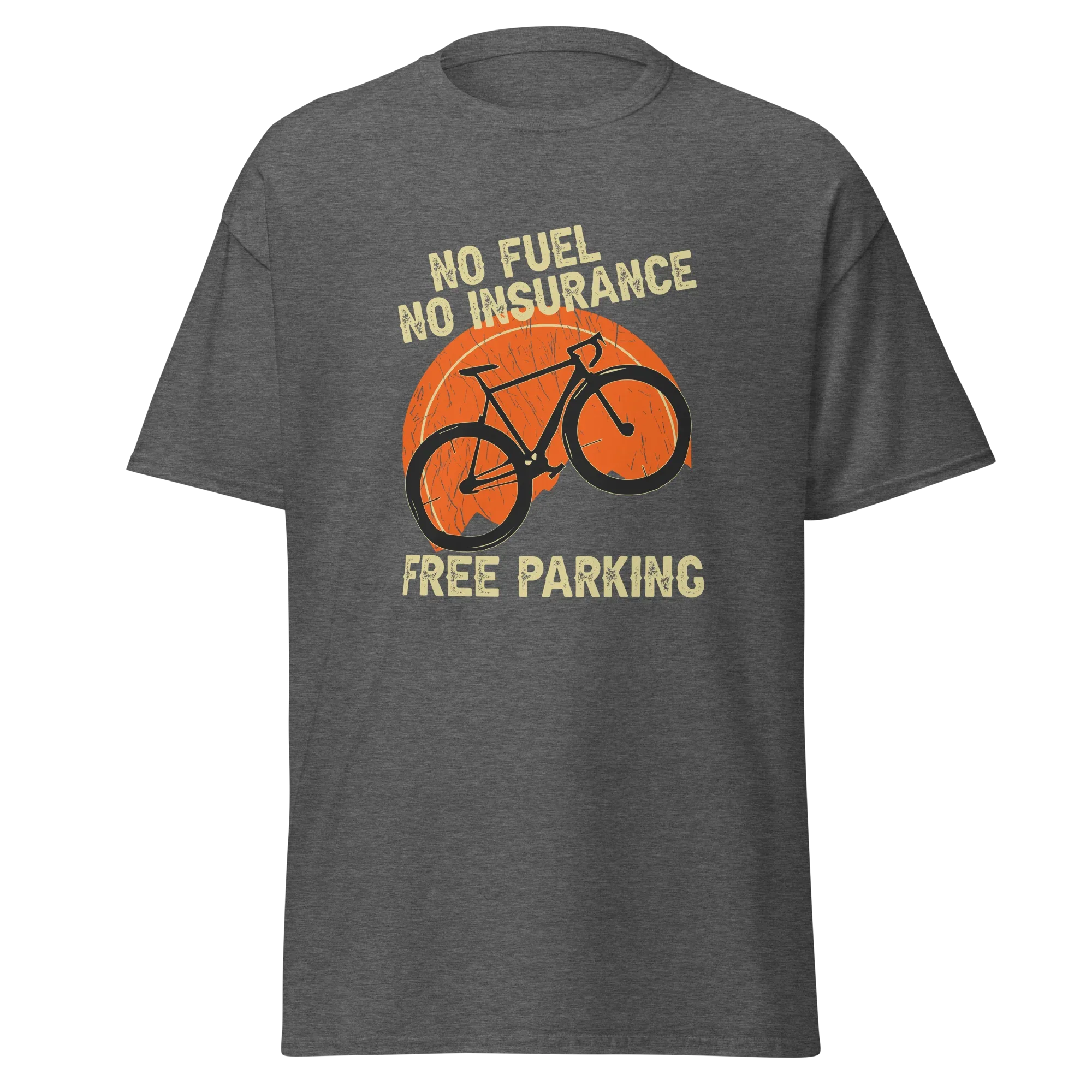 NO FUEL - NO INSURANCE - FREE PARKING unisex t-shirt - - Bicycle t-shirts - Printoo Shop