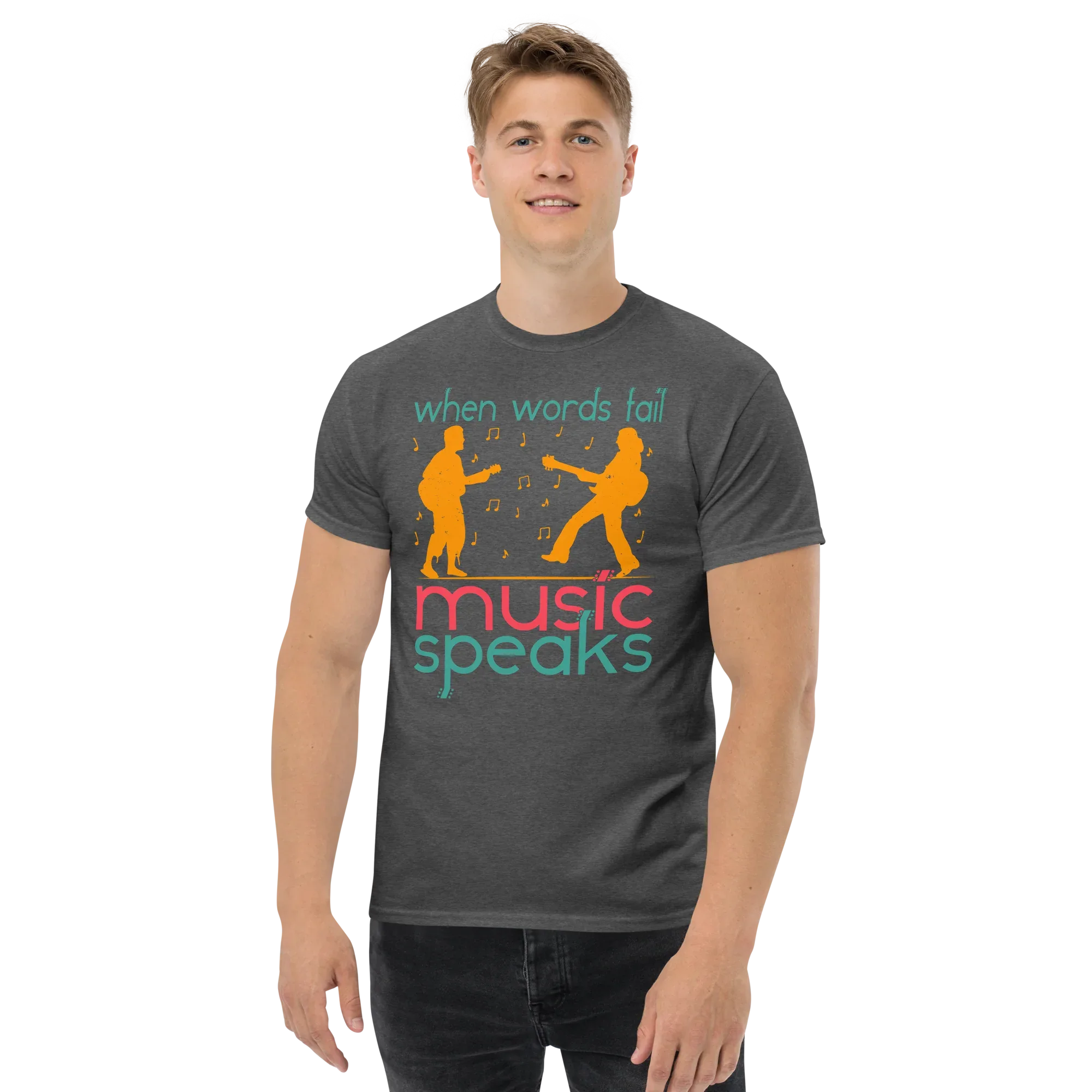 WHEN WORDS FAIL MUSIC SPEAKS unisex t-shirt - - Music t-shirts - Printoo Shop
