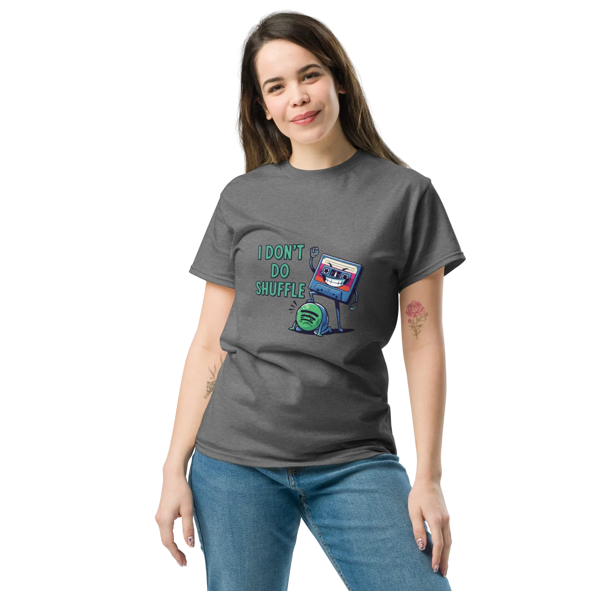 I DON'T DO SHUFFLE unisex t-shirt - - - Printoo Shop