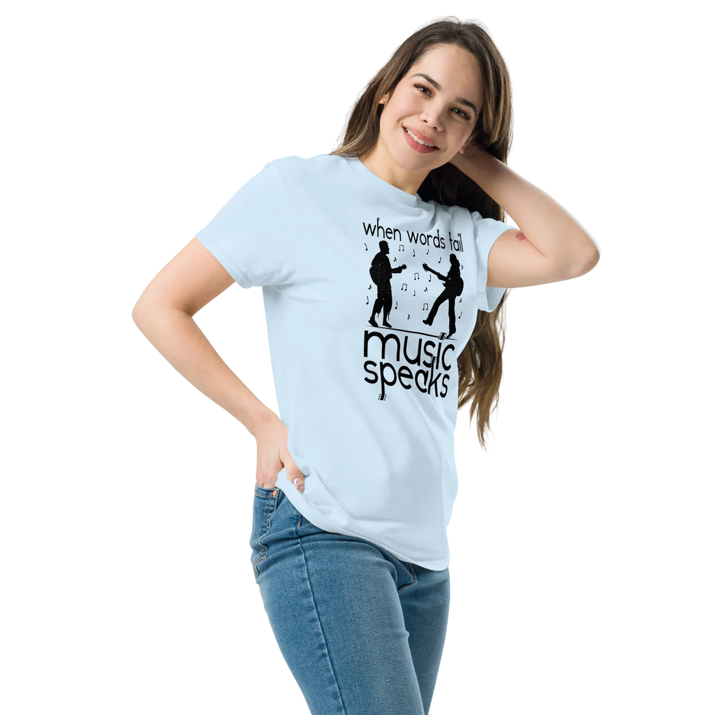 WHEN WORDS FAIL MUSIC SPEAKS unisex t-shirt - - Printoo Shop -