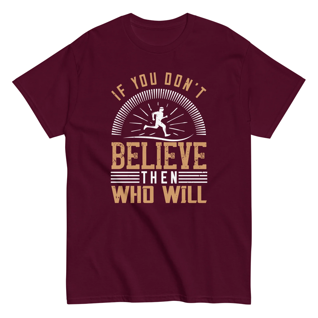 BELIEVE IT unisex t-shirt - - Running t-shirts - Printoo Shop