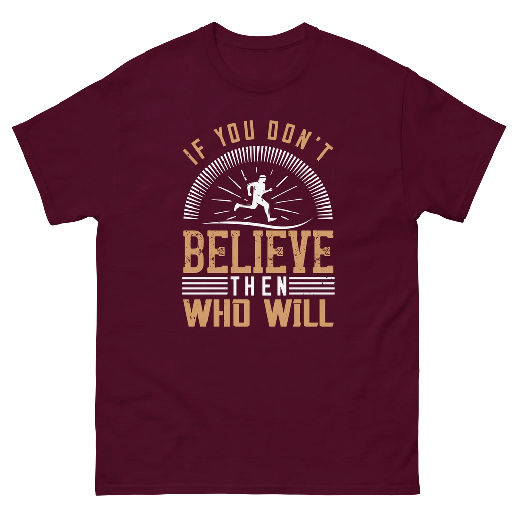 BELIEVE IT unisex t-shirt - - Running t-shirts - Printoo Shop
