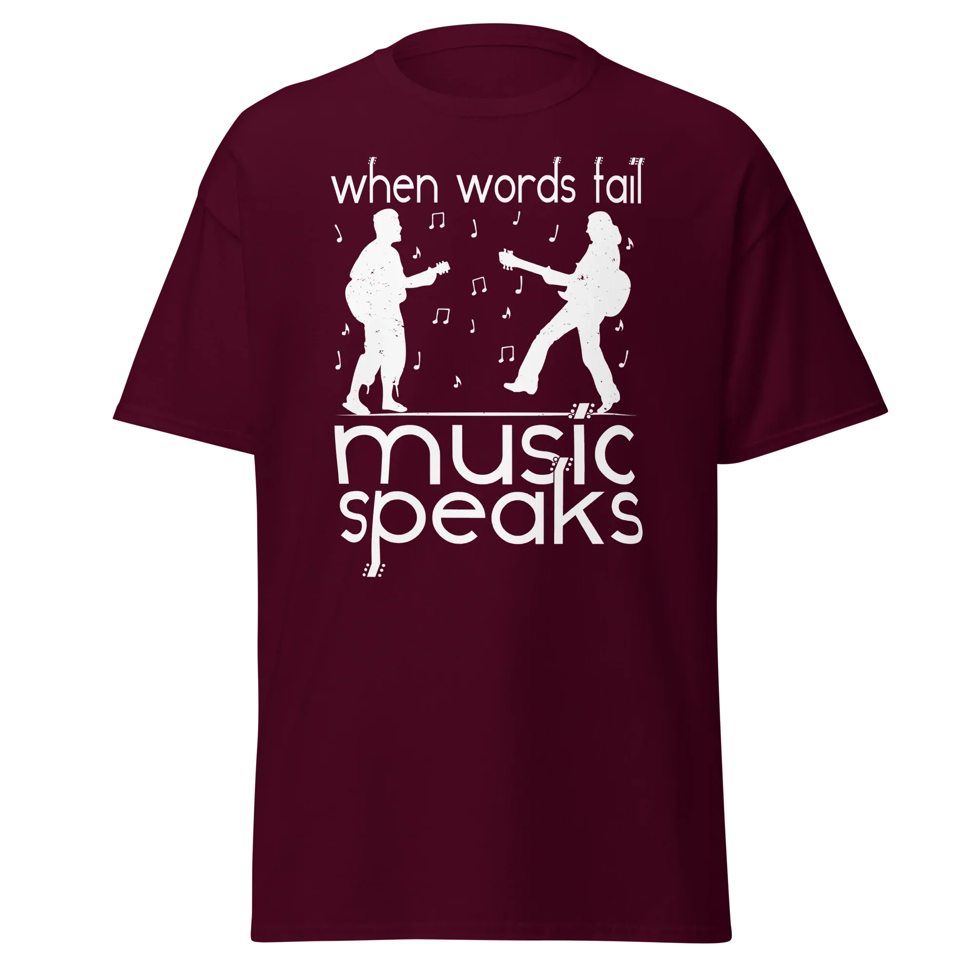 WHEN WORDS FAIL MUSIC SPEAKS unisex t-shirt - - Music t-shirts - Printoo Shop