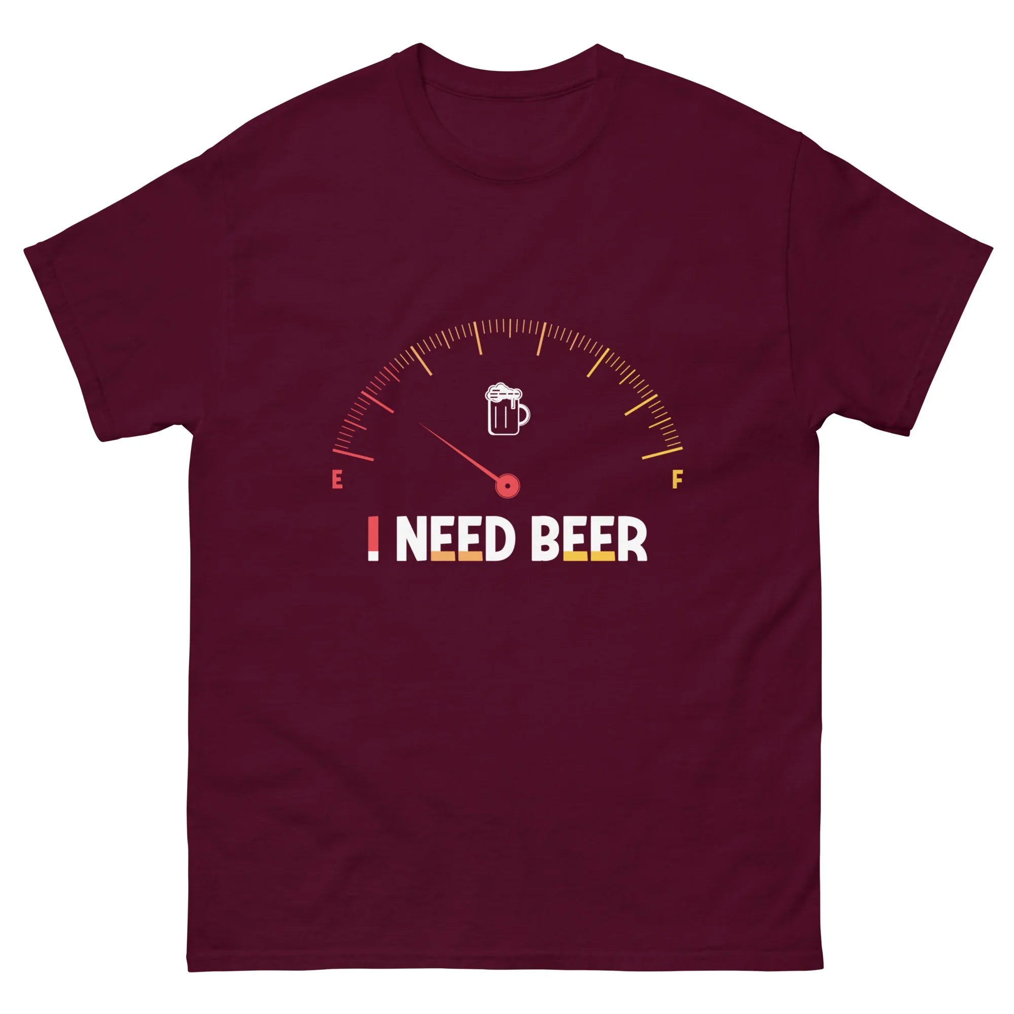 NEED BEER FUEL GAUGE unisex t-shirt - Printoo Shop - - Alcohol, beer, t-shirt, unisex, Unisex Classic Tee | Gildan 5000