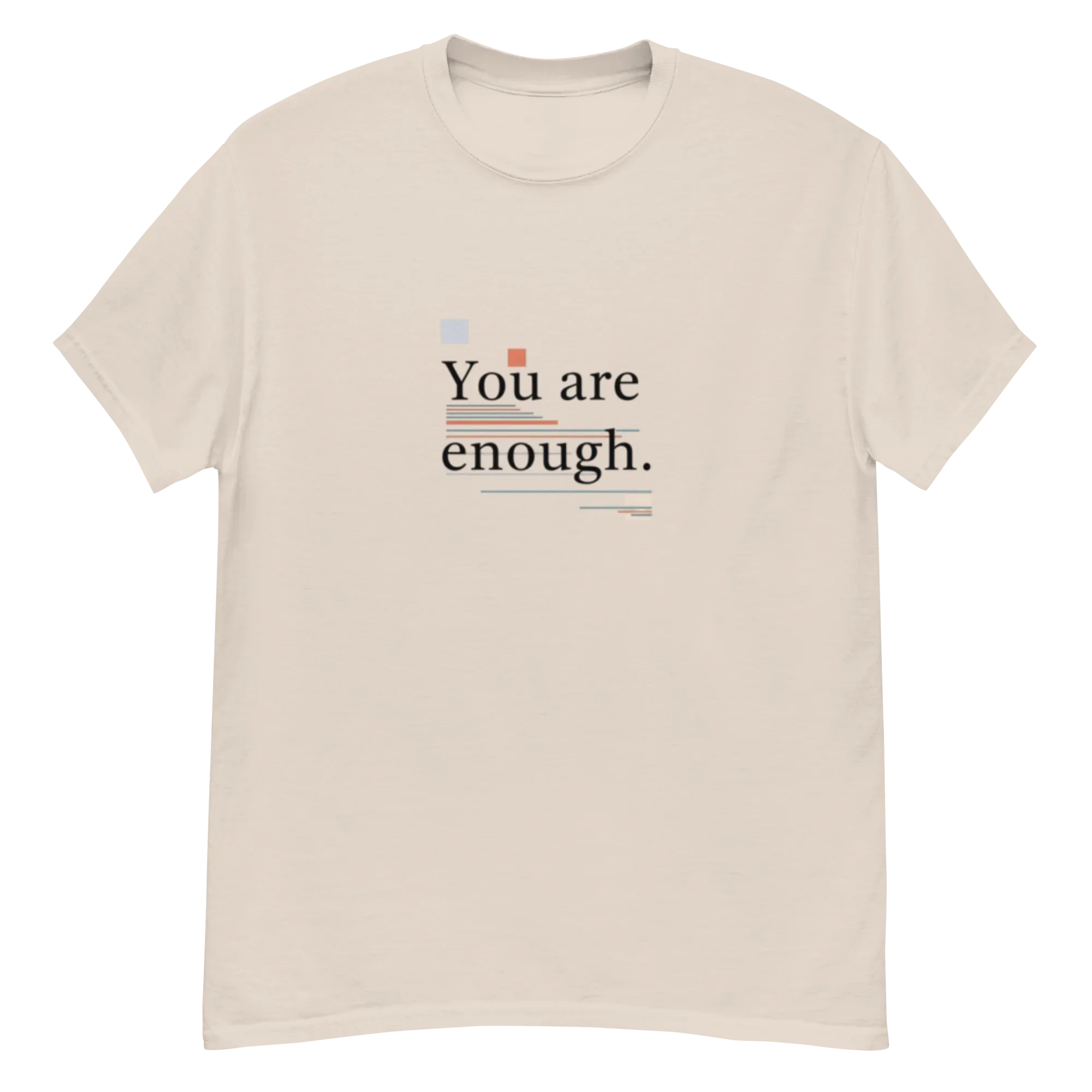 YOU ARE ENOUGH unisex t-shirt - - Printoo Shop -