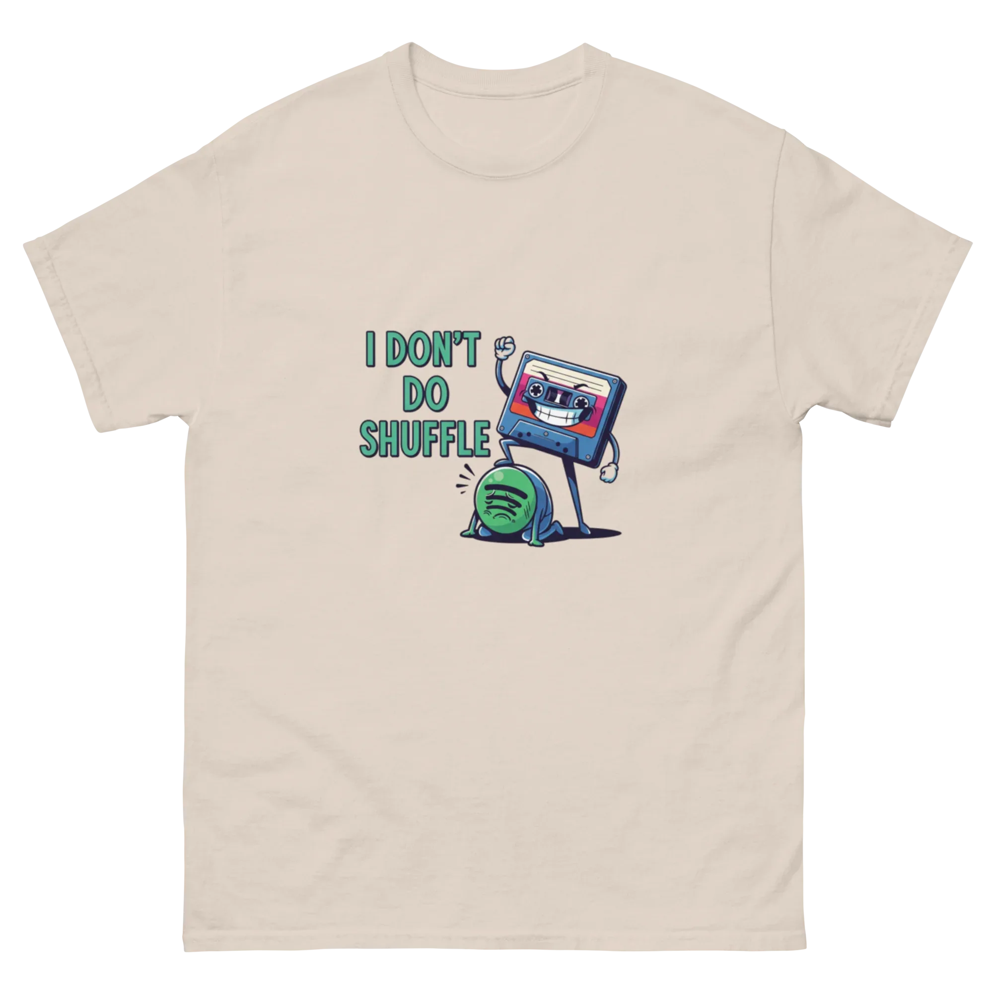 I DON'T DO SHUFFLE unisex t-shirt - Printoo Shop - - Music t-shirt, t-shirt, unisex, Unisex Classic Tee | Gildan 5000