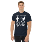 WHEN WORDS FAIL MUSIC SPEAKS unisex t-shirt - - Music t-shirts - Printoo Shop