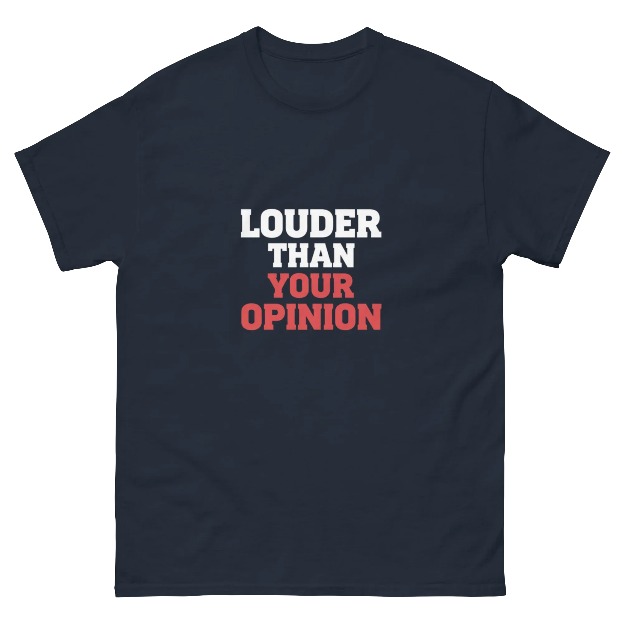 LOUDER THAN YOUR OPINION unisex t-shirt - Printoo Shop - - metalmusic, Music t-shirt, t-shirt, unisex, Unisex Classic Tee | Gildan 5000