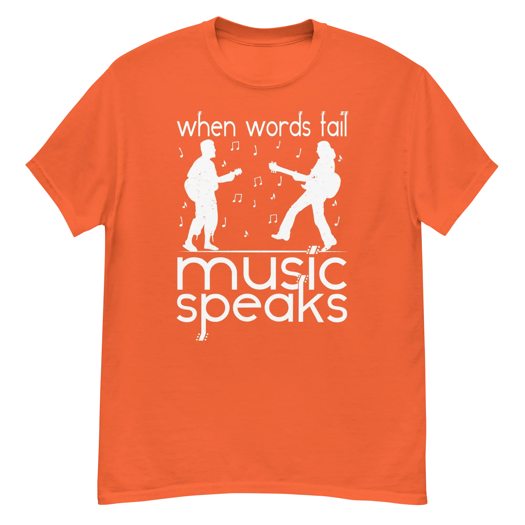 WHEN WORDS FAIL MUSIC SPEAKS unisex t-shirt - - Music t-shirts - Printoo Shop