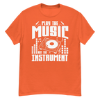 PLAY THE MUSIC NOT THE INSTRUMENT unisex t-shirt - - Music t-shirts - Printoo Shop