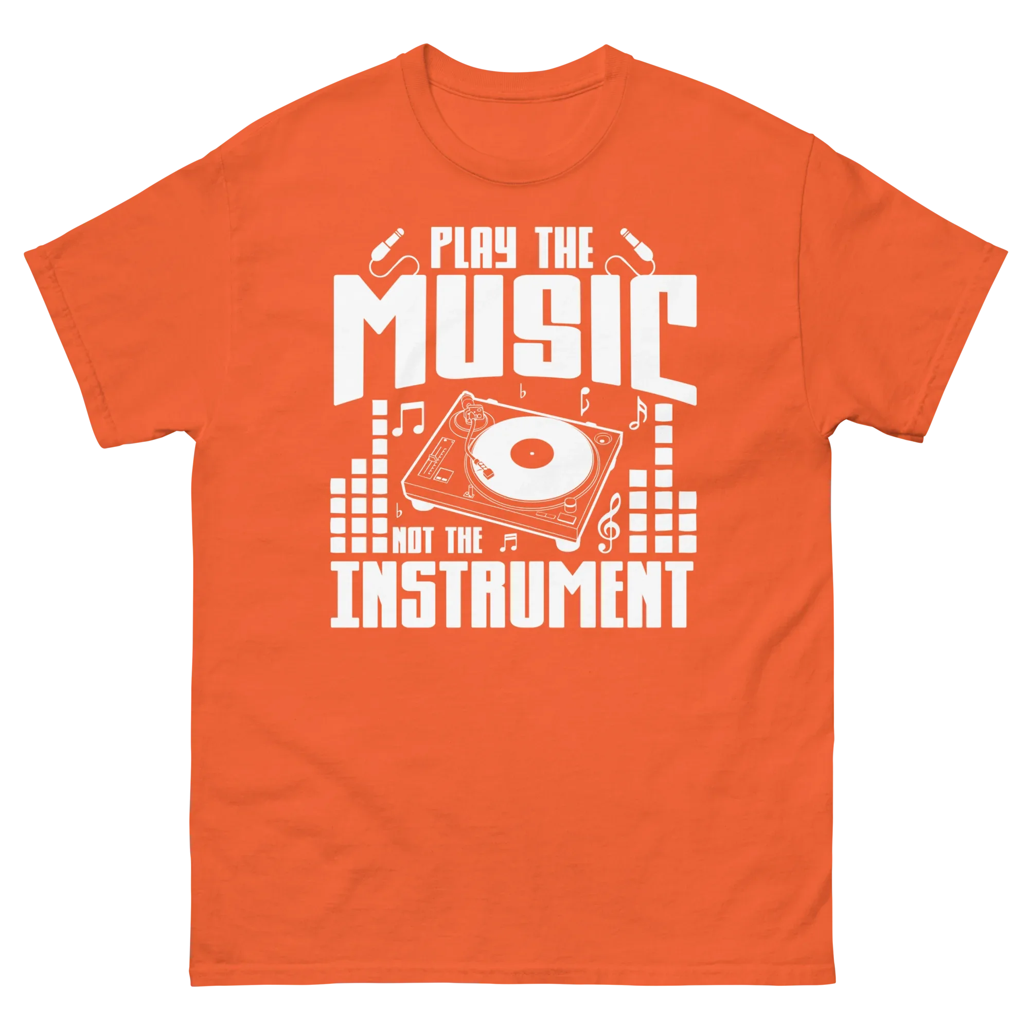 PLAY THE MUSIC NOT THE INSTRUMENT unisex t-shirt - Printoo Shop - - 018.png, Music t-shirt, t-shirt, unisex, Unisex Classic Tee | Gildan 5000