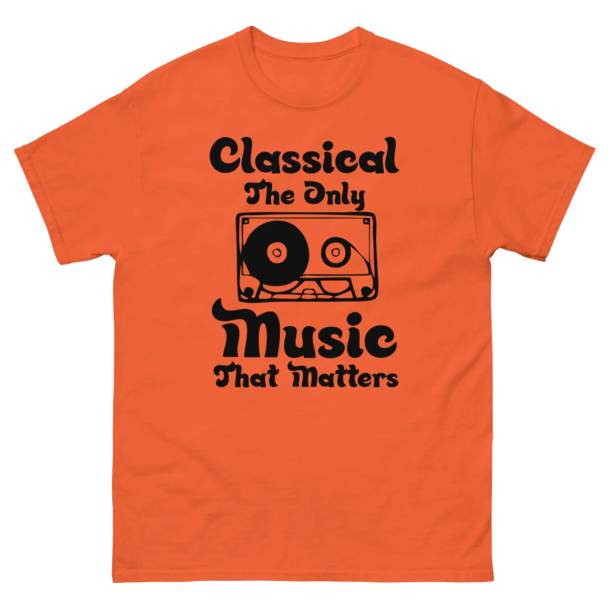 CLASSICAL THE ONLY MUSIC THAT MATTERS unisex t-shirt - Printoo Shop - - 012.png, Music t-shirt, t-shirt, unisex, Unisex Classic Tee | Gildan 5000