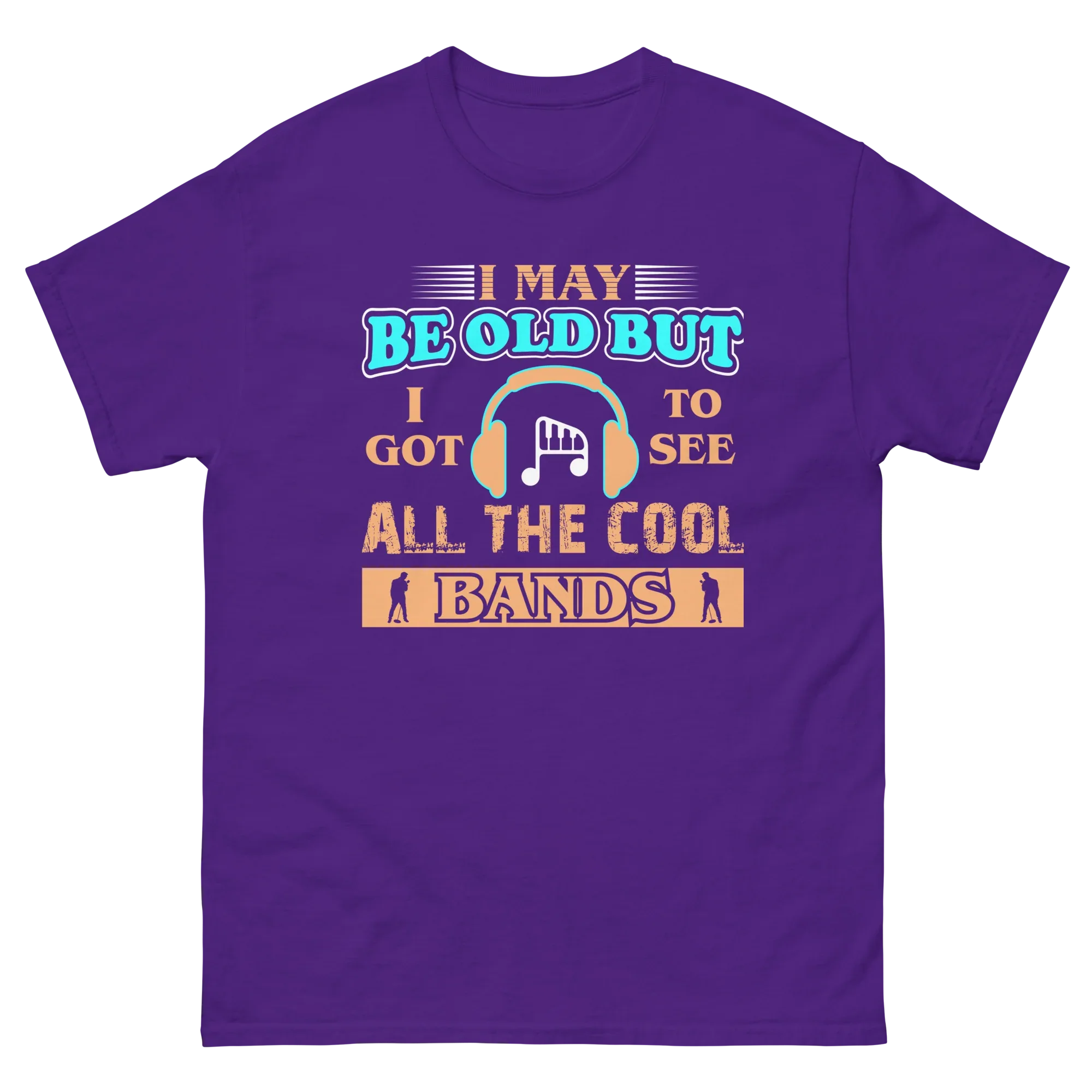I MAY BE OLD unisex t-shirt - - Music t-shirts - Printoo Shop