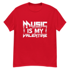 MUSIC IS MY VALENTINE unisex classic tee - - Music t-shirts - Printoo Shop