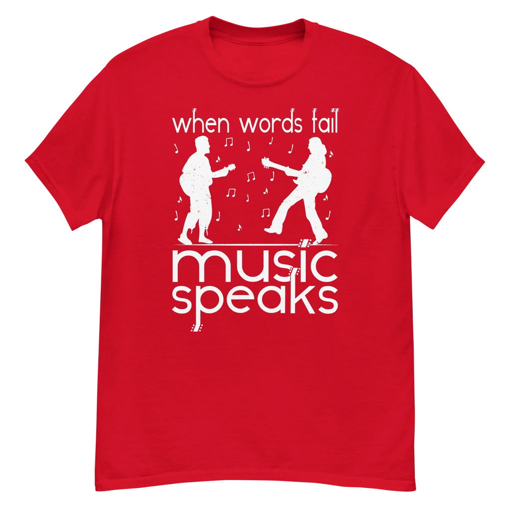 WHEN WORDS FAIL MUSIC SPEAKS unisex t-shirt - - Music t-shirts - Printoo Shop