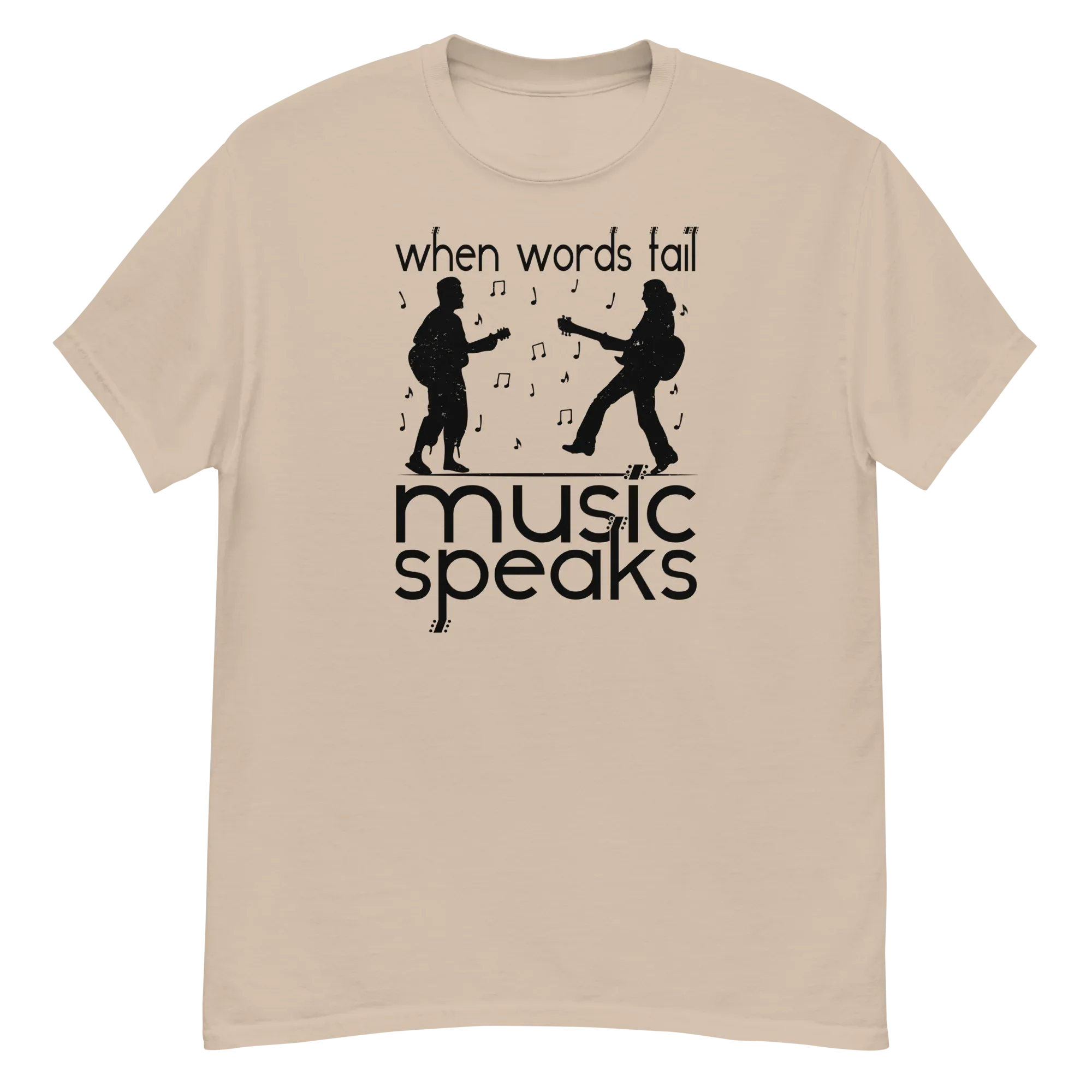 WHEN WORDS FAIL MUSIC SPEAKS unisex t-shirt - - Printoo Shop -