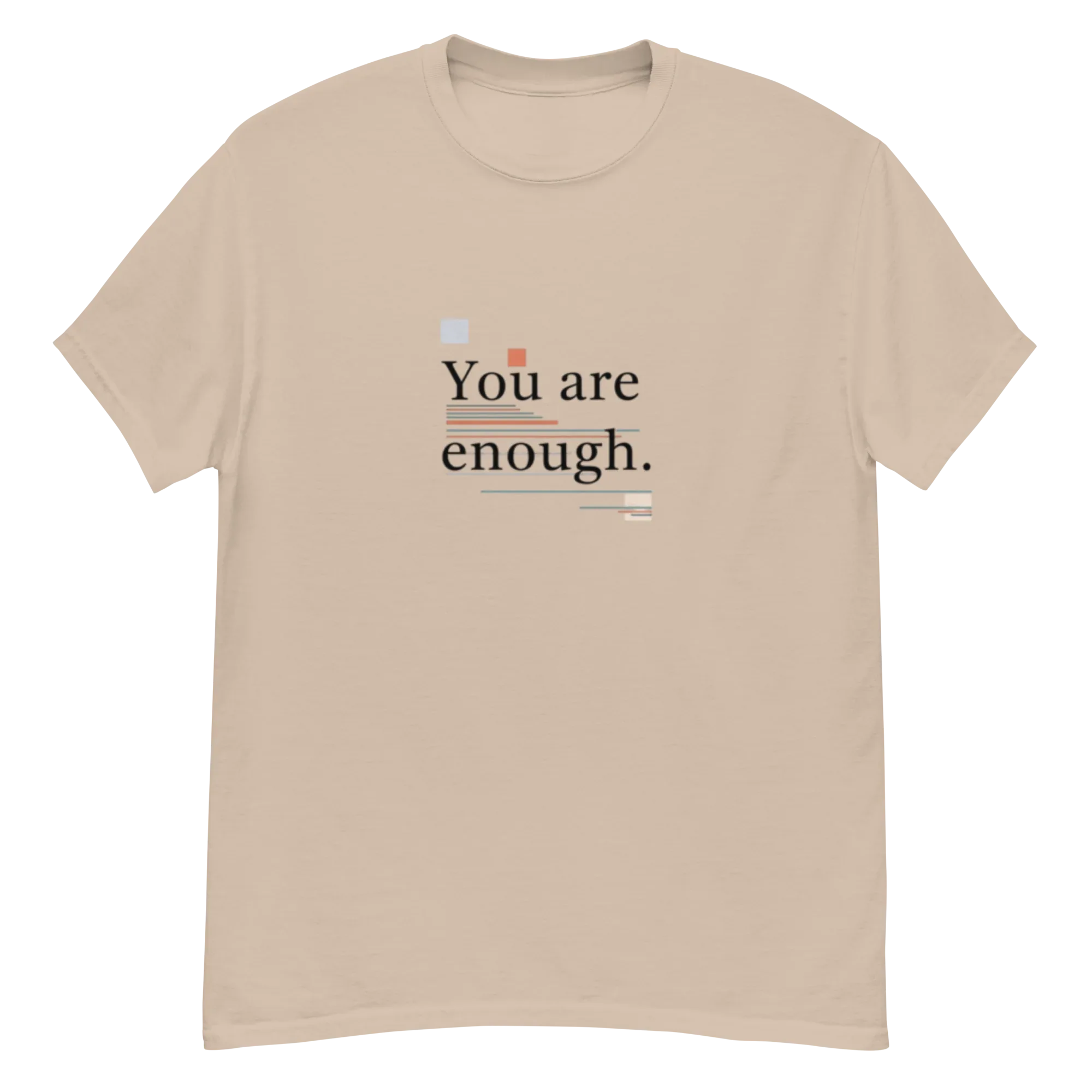 YOU ARE ENOUGH unisex t-shirt - - Printoo Shop -