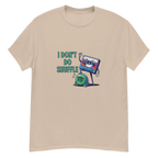 I DON'T DO SHUFFLE unisex t-shirt - - - Printoo Shop