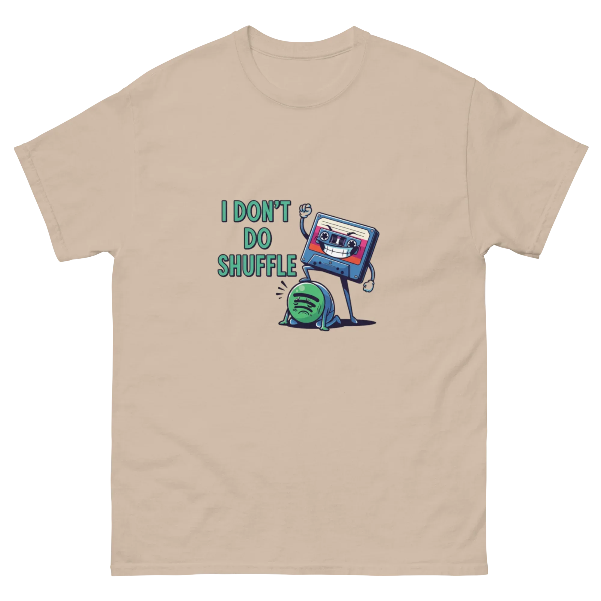 I DON'T DO SHUFFLE unisex t-shirt - Printoo Shop - - Music t-shirt, t-shirt, unisex, Unisex Classic Tee | Gildan 5000