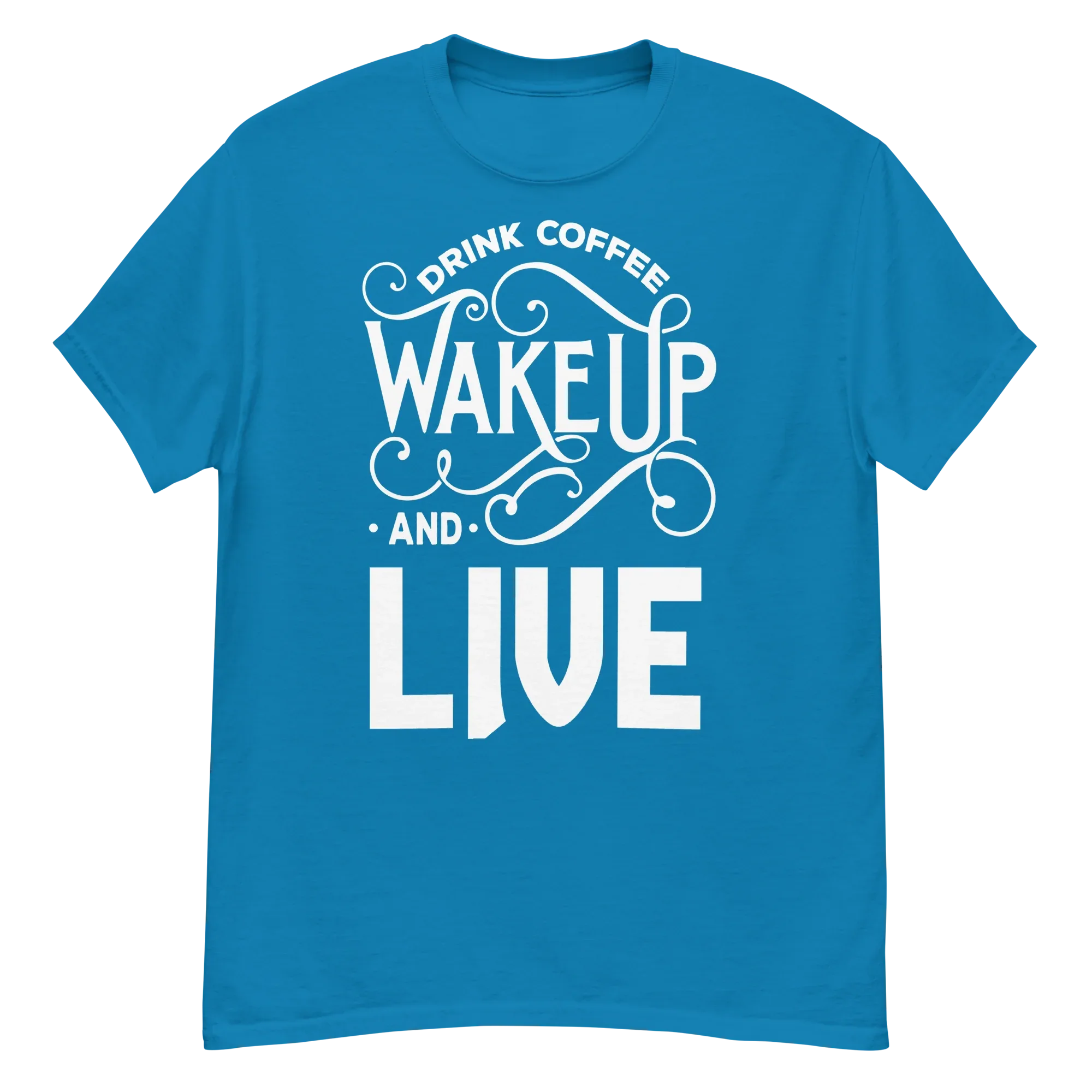 DRINK COFFEE WAKE UP AND LIVE unisex t-shirt - Printoo Shop - - t-shirt, unisex, Unisex Classic Tee | Gildan 5000