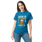 BEER IS CALLING FUNNY unisex t-shirt - - - Printoo Shop