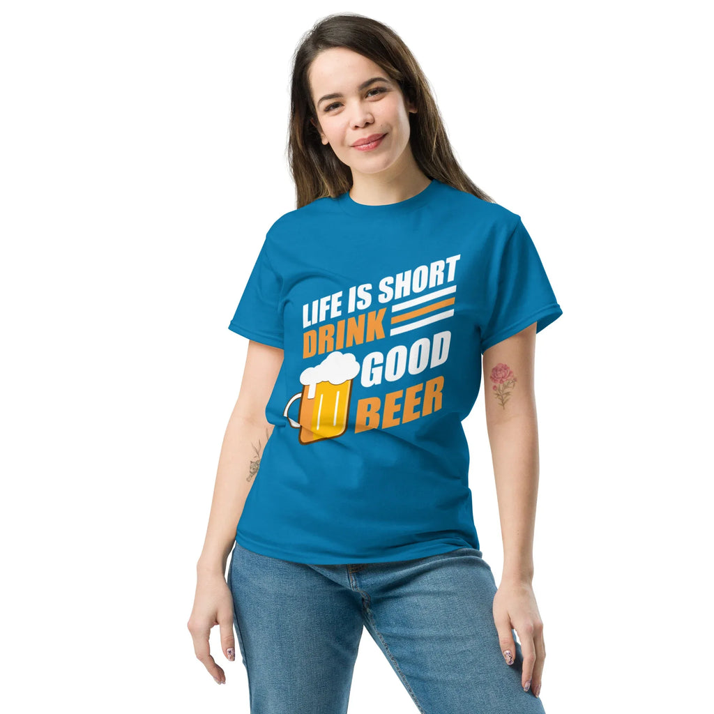 LIFE IS SHORT DRINK GOOD BEER unisex t-shirt - - - Printoo Shop