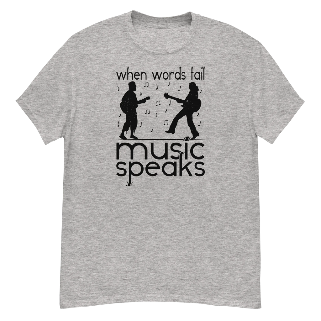 WHEN WORDS FAIL MUSIC SPEAKS unisex t-shirt - - Printoo Shop -