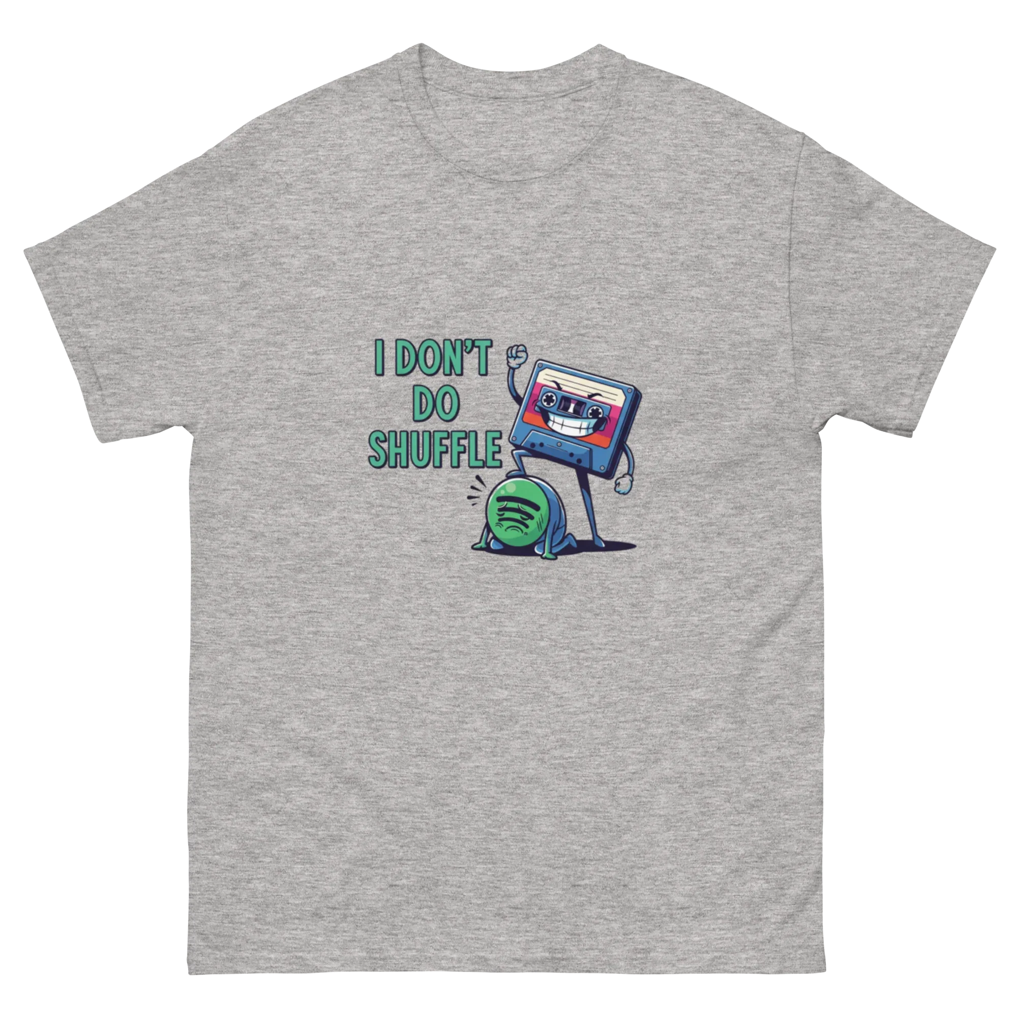 I DON'T DO SHUFFLE unisex t-shirt - Printoo Shop - - Music t-shirt, t-shirt, unisex, Unisex Classic Tee | Gildan 5000